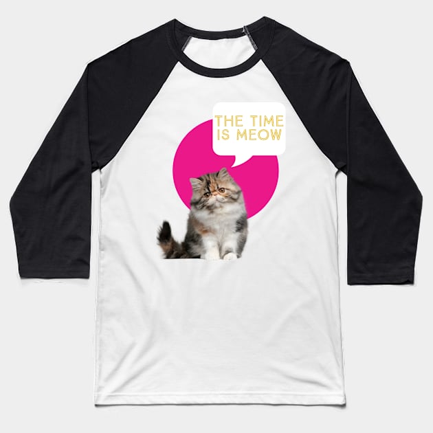 The time is meow Baseball T-Shirt by Kamaloca